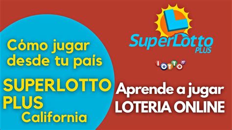 loteria california|SuperLotto Plus .